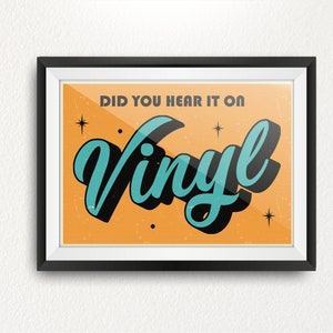 Did You Hear It On Vinyl. Limited Edition Print - Classic, Record Collector, Cult.