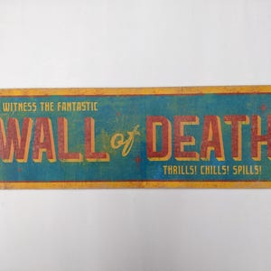 Wall of Death Handgefertigtes Schild - Klassiker, Kult, Horror, Freak Show, Ghost Show, Kirmes, Rummelplatz.