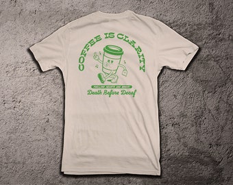 Coffee is Clarity Limited Edition Shirt (Cult, Caffeine, Decaf, Roasters, Coffee Shop)