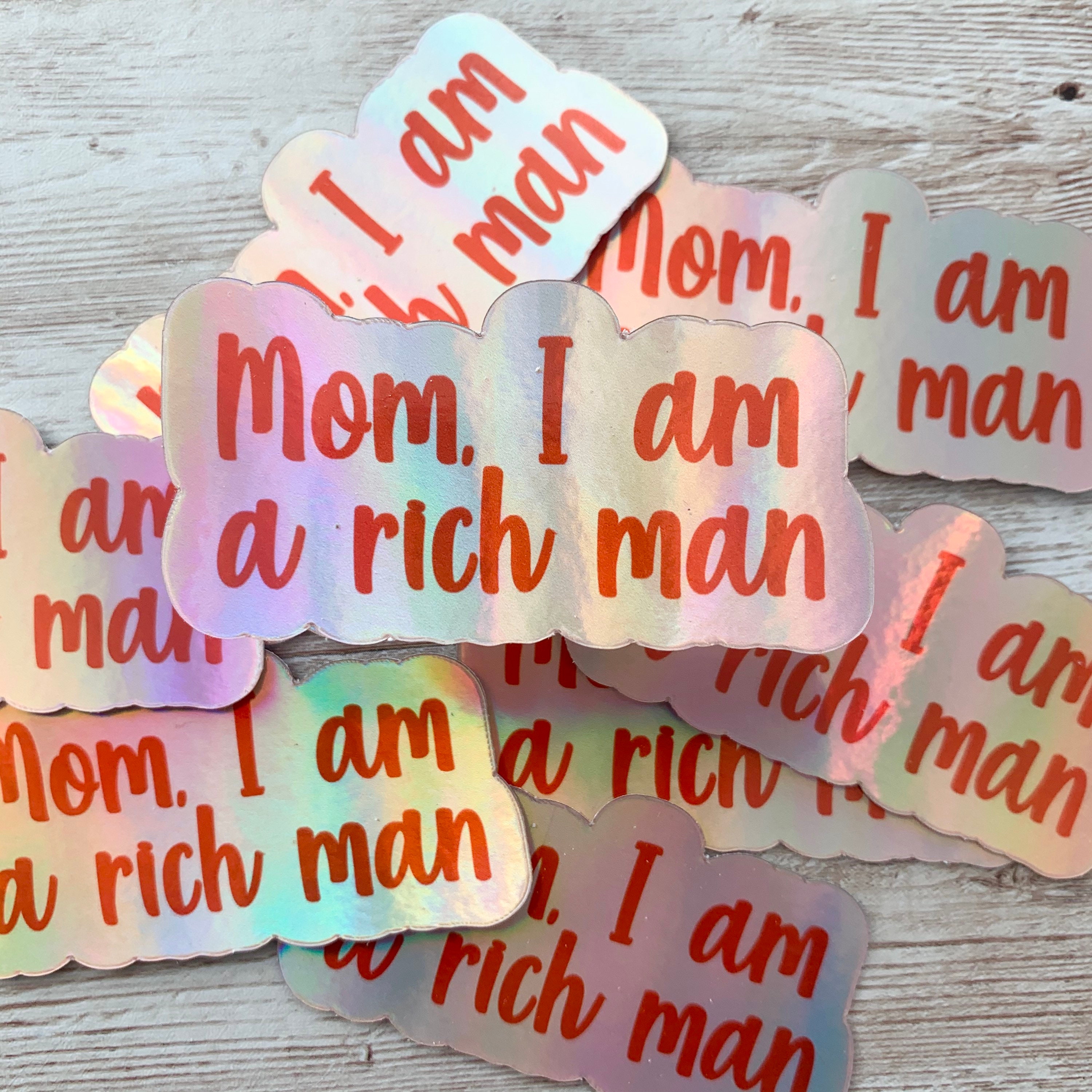 Mom I Am A Rich Man Bedeutung