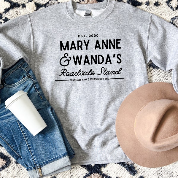 Mary Anne and Wand's Roadside Stand Sweatshirt Funny 2000s Shirts Goodbye Earl Inspired Sweatshirt Funny Millennial Humor Shirts