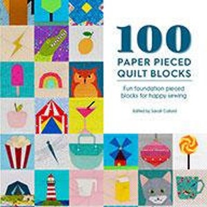100 Paper Pieced Quilt Blocks Pattern Book by Sarah Callard*FPP Pattern Book*Foundation Paper Piece Pattern*Paper Piece Patterns*Paper Piece