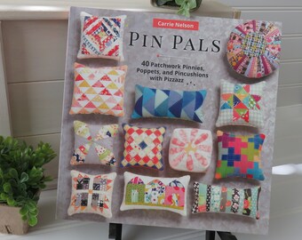 Pin Pals Pattern Book by Carrie Nelson