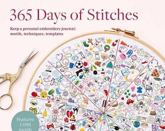 365 Days of Stitches Pattern Book by Abrams /Hachette*Embroidery Pattern Book*Embroidery Journal*Thread Journal*Embroidery Book*