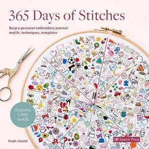 May include: A book cover with the title "365 Days of Stitches" and a colorful illustration of 1,000 embroidery stitches. The book features motifs, techniques, and templates for embroidery.
