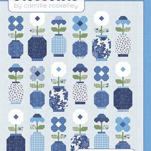 May include: A quilt pattern titled "Thimble Blossoms" by Camille Roskelley. The design features rows of stylized blue flower arrangements in various patterned vases. The text "GINGER JARS" is also visible, along with the phrase "a darling fat quarter friendly flower quilt."