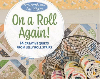 Moda All Stars On A Roll Again*Jelly Roll Patterns*On A Roll Again*On A Roll*Moda All Stars Book*New Pattern Book*Quilt Patterns*Jelly Roll*