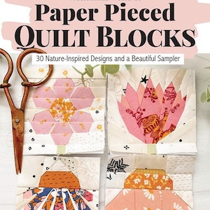 May include: Book cover featuring a pink background with the title "Wonderful World of Paper Pieced Quilt Blocks" in black text. The subtitle is "30 Nature-Inspired Designs and a Beautiful Sampler". The cover also shows four colorful quilt blocks with floral designs.