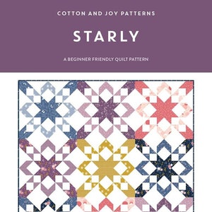 Starly Quilt Pattern by Cotton and Joy*Starly Pattern*Star Quilt Pattern*Star Quilt*Star Quilt Pattern*Cotton and Joy Quilts*Starly Quilt