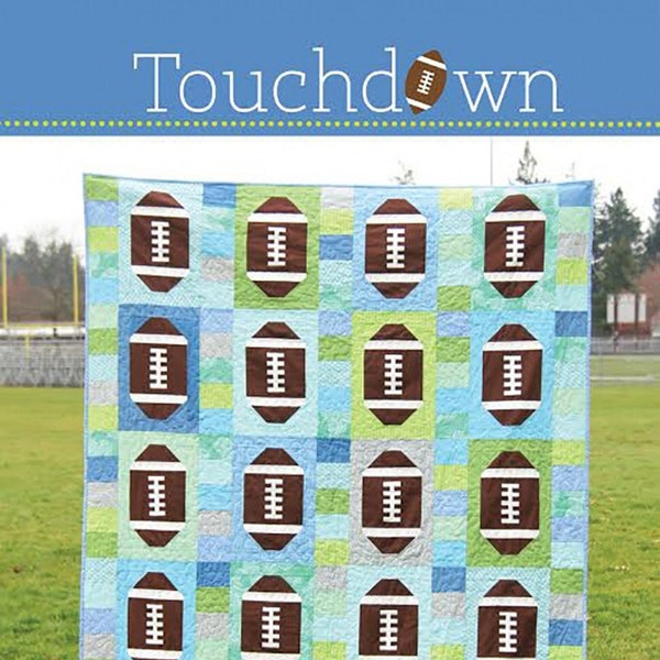 Touchdown Quilt Pattern from Cluck Cluck Sew*Football Quilt Pattern*Football Quilt*Football Pattern*Football Throw*Football*Boy Quilts*