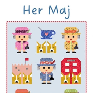 Her Maj Quilt Pattern by Kelli Fannin Quilt Designs*Queen of England Quilt*Queen Quilt*Queen Elizabeth Quilt*The Queen Quilt*Her Maj Quilt*