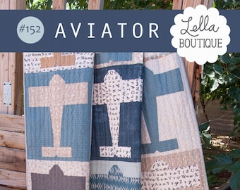 Aviator Quilt Pattern by Lella Boutique