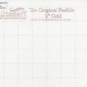 May include: A white sheet of fusible fabric with a 2-inch grid printed on it. The fabric is labeled "The Original Fusible 2" Grid" and "Quiltsmart".
