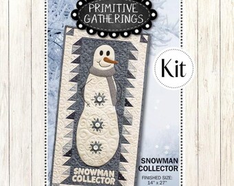 Snowman Collector Quilt Kit featuring Snowman Gatherings*Snowman Quilt*Snowman Quilt*Quilted Snowman*Primitive Gathering Snowman*Mini Quilt