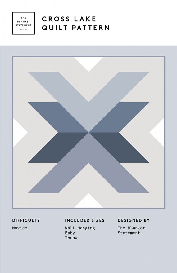 Cross Lake Paper Pattern - The Blanket Statement Quilt Co. Cross Lake Paper Pattern - The Blanket Statement Quilt Co.