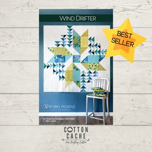 May include: A quilt pattern called "Wind Drifter" by Robin Pickens Quilt Patterns. The pattern is fat eighth-friendly and comes in two sizes. The quilt features a blue, green, and yellow geometric design. The pattern is labeled as a best seller.