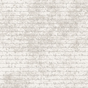 May include: A white background with a repeating pattern of handwritten text in gray. The text includes phrases like "sometimes take up the most room in our heart", "love you to the moon and back", "life is beautiful", and "the smallest things sometimes take up the most room".