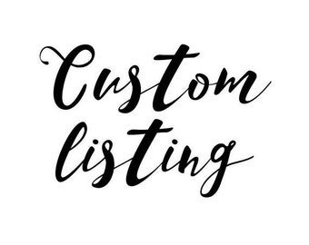 Custom Listing for Rose