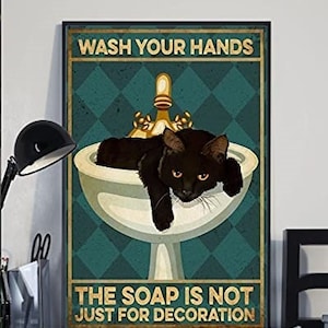 Black Cat Wash Your Hands | The Soap Is Not Just For Decoration | Wall Decor 9"x12" Inch Metal Tin Sign | Vintage Art Poster Home Wall Decor