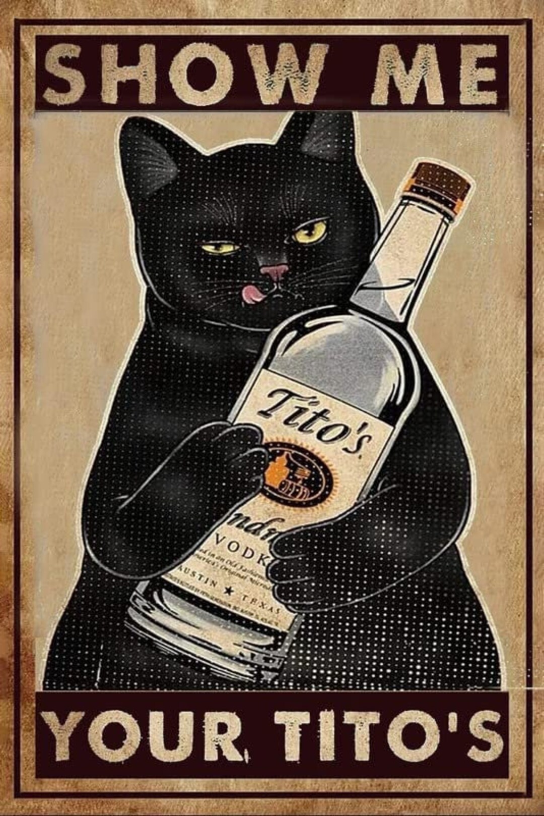 Black Cat Show Me Your Tito's Home Bar Cat Lover Gift Wall Decor 12x8