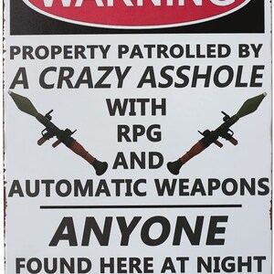 Warning Property Patrolled by A Crazy, Metal Tin Sign, Vintage Art ...