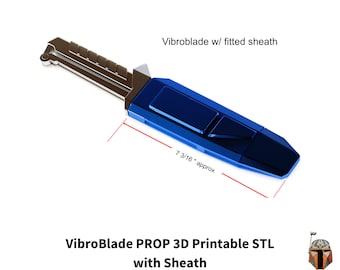 PROP Vibrobl*de with Sheath 3D Printable