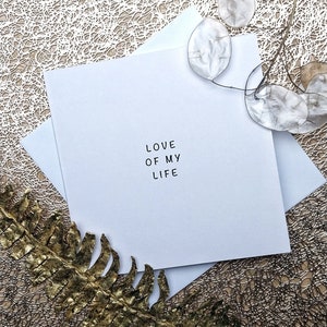 Karte Love of my life Jahrestag Hochzeit Valentinstag Geburtstagskarte  Karte mit Spruch  Hochzeit Hochzeitsantrag all i want IS YOU