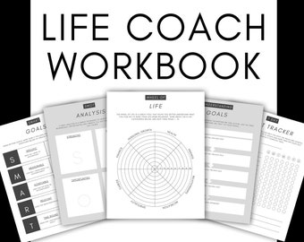May include: A black and white printable workbook with the title "Life Coach Workbook". The workbook includes tools like SMART goals, SWOT analysis, a life wheel, and a 7-day habit tracker.