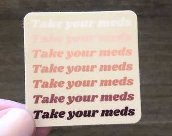 Take Your Meds | Medication Reminder Sticker