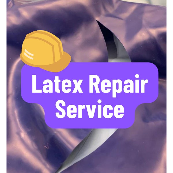 Service de réparation de latex - VEUILLEZ NOUS CONTACTER avant d'acheter