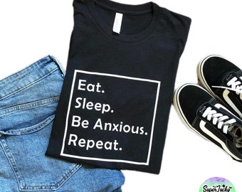 Comer. Dormir. Sé ansioso. Repetir camisa negra - camisa de ansiedad - camiseta de ansiedad divertida - Camisa divertida de lienzo bella