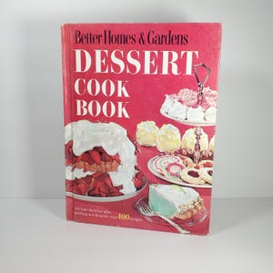 Better Homes and Gardens Dessert Cook Book 1969 Hardcover Cookbook Cake Cookies Desserts Cookbook