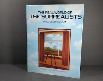 The Real World of The Surrealists Book by Malcolm Haslam 1978 Surrealism Art Painting Book Hardcover Dali Ernst Magritte