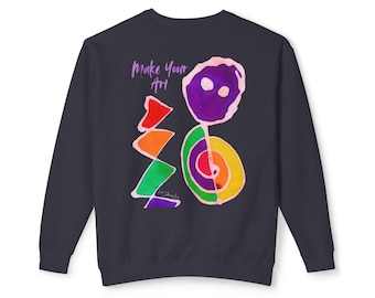 Make Your Art - Colorful Design Encouraging Artists - Unisex Lightweight Crewneck Sweatshirt - back design only