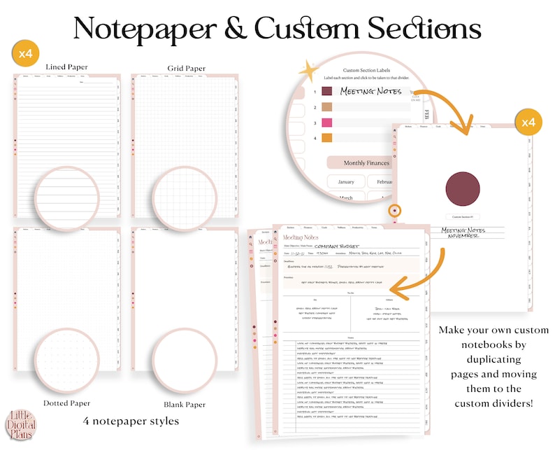 May include: A digital planner with four notepaper styles: lined, grid, dotted, and blank. The planner also features custom sections with labels for "Meeting Notes" and "Monthly Finances". You can create your own custom notebooks by duplicating pages and moving them to the custom dividers.