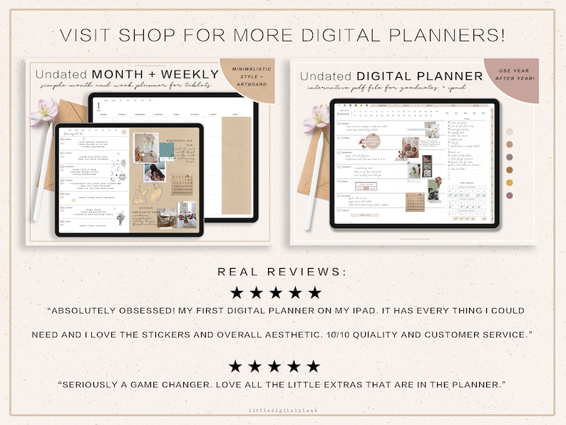 May include: Two digital planner designs on an iPad screen. The first is a simple monthly and weekly planner with a minimalist style and artboard background. The second is an interactive digital planner with a floral design. The text "Undated Month + Weekly" and "Undated Digital Planner" is visible on the screens. The text "Real Reviews" is below the images with five stars and two customer reviews.