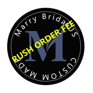 May include: Black and white circular logo with the letter "M" in the centre. The text "Marry Bridal Custom" is written around the circle. The text "Rush Order Fee" is written diagonally across the logo in yellow.