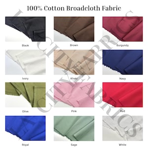 Peut inclure: Présentation d'échantillons de tissu broadcloth 100% coton dans diverses couleurs. Les couleurs incluent le noir, le marron, le bordeaux, l'ivoire, le kaki, le marine, l'olive, le rose, le rouge, le royal, le sauge et le blanc. Le texte "100% Cotton Broadcloth Fabric" est en haut.