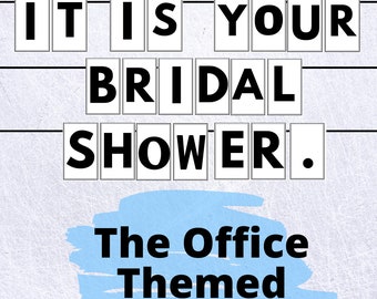 The Office Bridal Shower Banner | 'It Is Your Bridal Shower' Theme (Digital Download)