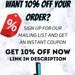 May include: A red percent sign icon with a white outline. Text reads: "WANT 10% OFF YOUR ORDER? SIGN UP FOR OUR MAILING LIST AND GET AN INSTANT COUPON GET 10% OFF NOW LINK IN DESCRIPTION"