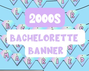 Y2K Bachelorette Banner | 2000s Motto Party Deko (Digitaler Download)