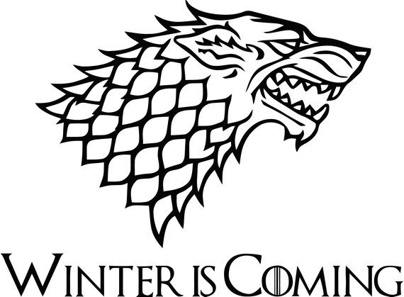 Game Of Thrones Winter Is Coming Game Of Thrones Etsy