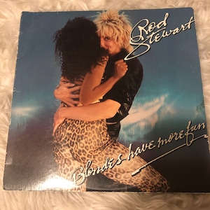 ロッド・スチュワートのブロンドはもっと楽しいビニールレコードを持っている