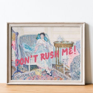 Don’t Rush Me Altered Art Portrait, Girly Wall Art, Trendy Gallery Wall Print, Vintage Painting, Maximalist Decor, Printable Dorm Wall Art