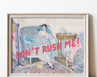 Don't Rush Me Altered Art Portrait, Girly Wandkunst, Trendige Galerie Wand Print, Vintage Malerei, Maximalist Decor, druckbare Wohnheim Wandkunst