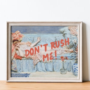 Don’t Rush Me Altered Art Portrait, Girly Wall Art, Trendy Gallery Wall Print, Vintage Painting, Maximalist Decor, Printable Dorm Wall Art