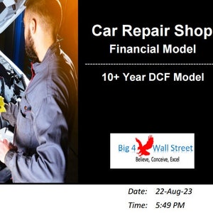 Car Repair Shop Financial Model (10+ Yrs DCF and Valuation)