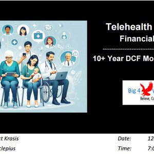Telehealth Services Company Financial Model (10+ Yrs. DCF and Valuation)