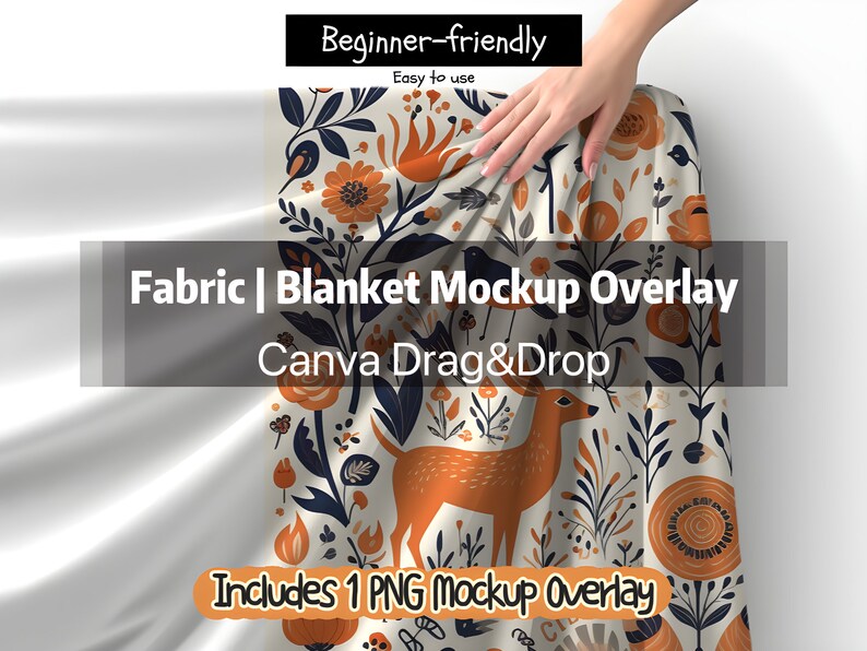 K&ouml;nnte beinhalten: Eine Mockup-&Uuml;berlagerung f&uuml;r ein Stoff- oder Decken-Design mit einem Hirsch, Blumen und Bl&auml;ttern in Orange, Blau und Wei&szlig; auf cremefarbenem Hintergrund. Der Text "Fabric | Blanket Mockup Overlay" und "Canva Drag&Drop" wird auf dem Bild angezeigt. Der Text "Includes 1 PNG Mockup Overlay" wird ebenfalls auf dem Bild angezeigt.