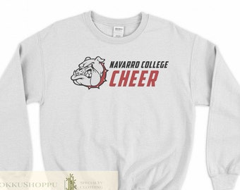 Navarro College Sweatshirt Navarro College Shirt Navarro Cheer Sweatshirt Navarro Cheer Shirt Cheerleading Cheerleader Tv Show Unisex Tee N1 Etsy
